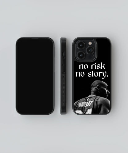Kobe Bryant - no risk no story.